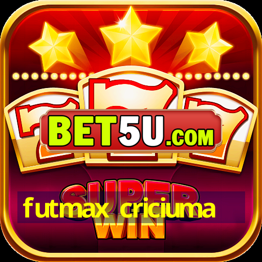 futmax criciuma